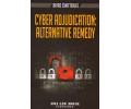 Cyber Adjudication : Alternative Remedy 1st Edn. 2015